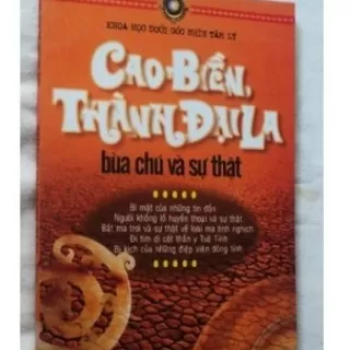 SÁCH Cao Biền, Thành Đại La - Bùa Chú Và Sự Thật