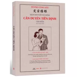 Sách - Căn Duyên Tiền Định - Sách Xem Tuổi Vợ Chồng - Dương Công Hầu