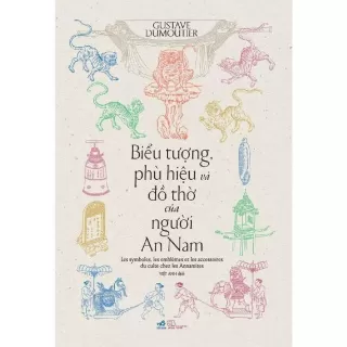 Sách Biểu Tượng, Phù Hiệu Và Đồ Thờ Của Người An Nam