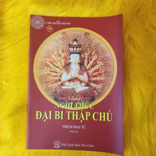 NGHI THỨC Đại Bi Thập Chú - THÍCH NHẬT TỪ